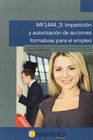 IMPARTICI�N Y TUTORIZACI�N DE ACCIONES FORMATIVAS PARA EL EMPLEO