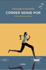 CORRER SENSE POR (BUTXACA)