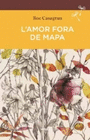 AMOR FORA DEL MAPA, L