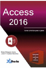 ACCESS 2016. CURSO PRCTICO PASO A PASO