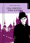 UNA CERVEZA PARA KAFKA