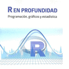 R EN PROFUNDIDAD. PROGRAMACI�N, GR�FICOS Y ESTAD�STICA