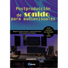 POSTPRODUCCION DE SONIDO PARA AUDIOVISUALES