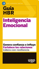 INTELIGENCIA EMOCIONAL GUIAS HBR (HARVARD BUSINESS REVIEW)