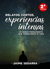 RELATOS CORTOS EXPERIENCIAS INTENSAS EL NUEVO PENSAMIENTO QUE TRANSFOR