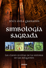 SIMBOLOGIA SAGRADA LAS CLAVES OCULTAS DE LA HISTORIA DE LAS RELIGIONES