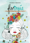 FLORTROPIA PASATIEMPOS ILUSTRADOS PARA COLOREAR Y FLORECER