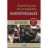 PLANIFICACIÓN DE PROYECTOS AUDIOVISUALES