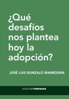 QUE DESAFIOS NOS PLANTEA HOY LA ADOPCION?