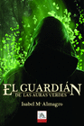 GUARDIAN DE LAS AURAS VERDES