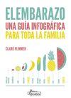 EMBARAZO UNA GUIA INFOGRAFICA PARA TODA LA FAMILIA