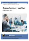 REPRODUCCIN Y ARCHIVO