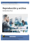 REPRODUCCI�N Y ARCHIVO