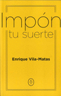 IMPON TU SUERTE