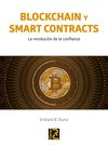 BLOCKCHAIN Y SMART CONTRACTS. LA REVOLUCIN DE LA CONFIANZA