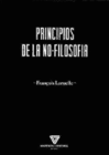 PRINCIPIOS DE LA NO FILOSOFIA
