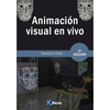 ANIMACION VISUAL EN VIVO.2 EDICIN.