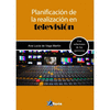 PLANIFICACIN DE LA REALIZACIN EN TELEVISIN