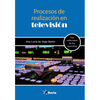PROCESOS DE REALIZACION EN TELEVISION