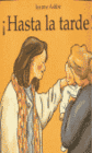 HASTA LA TARDE RUSTICA