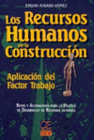 LOS RECURSOS HUMANOS EN LA CONSTRUCCIN