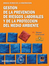 GESTIN DE LA PREVENCIN DE RIESGOS LABORALES Y DE LA PROTECCIN DEL MEDIO AMBIENTE