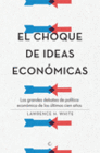 EL CHOQUE DE IDEAS ECON�MICAS