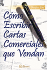 COMO ESCRIBIR CARTAS COMERCIALES