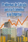 PROBLEMAS DE CALCULO PARA LA ECONOMIA Y LA EMPRESA