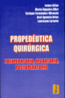 PROPEDEUTICA QUIRURGICA. PREOPERATORIO, OPERATORIO, POSTOPERATORIO