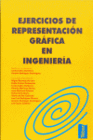 EJERCICIOS DE REPRESENTACION GRAFICA EN INGENIERIA