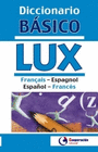 DICCIONARIO BASICO LUX FRANCES ESPA�OL ESPA�OL FRANCES