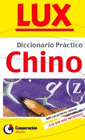 DICCIONARIO PRACTICO LUX CHINO ESPA�OL