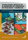 OPERACIONES BASICAS EN LA ELABORACION DE PESCADOS Y MARISCOS