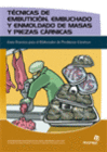 TECNICAS DE EMBUTICION, EMBUCHADO, ENMOLDADO DE MASAS