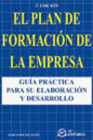 EL PLAN DE FORMACIN DE LA EMPRESA. 2 EDICION.