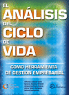 ANALISIS DEL CICLO DE VIDA COMO HERRAMIENTA DE GESTION