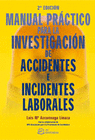 MANUAL PRACTICO PARA LA INVESTIGACION DE ACCIDENTES E INCIDENTES LABO