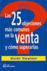 LAS 25 OBJECIONES MS COMUNES EN LA VENTA Y CMO SUPERARLAS. 2 EDICIN