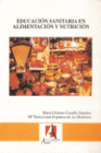 EDUCACION SANITARIA EN ALIMENTACION Y NUTRICION