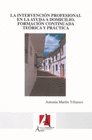 LA INTERVENCIN PROFESIONAL EN LA AYUDA A DOMICILIO. FORMACIN CONTINUADA TERICA Y PRCTICA
