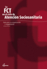LA FCT EN EL CICLO DE ATENCI�N SOCIOSANITARIA