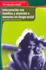 INTERVENCI�N CON FAMILIAS Y ATENCI�N A MENORES EN RIESGO SOCIAL. CFGS