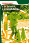 EL JOC INFANTIL Y LA SEVA METODOLOG�A. CFGS