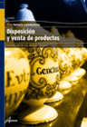 DISPOSICI�N Y VENTA DE PRODUCTOS. CFGM