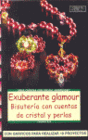 EXUBERANTE GLAMOUR BISUTERIA CON CUENTAS DE CRISTAL Y PERLAS SWAROV
