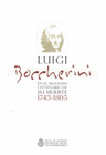 LUIGI BOCCHERINI EN EL SEGUNDO CENTENARIO DE SU MUERTE (1743-1805)