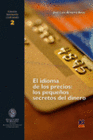EL IDIOMA DE LOS PRECIOS. LOS PEQUE�OS SECRETOS DEL DINERO