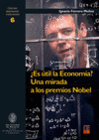 �ES �TIL LA ECONOM�A? UNA MIRADA A LOS PREMIOS NOBEL