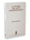 LA TEORIA DEL ACTO ADMINISTRATIVO